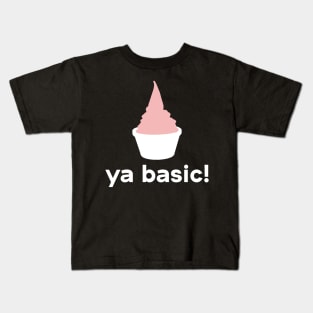 Eleanor Shellstrop says: YA BASIC! Kids T-Shirt